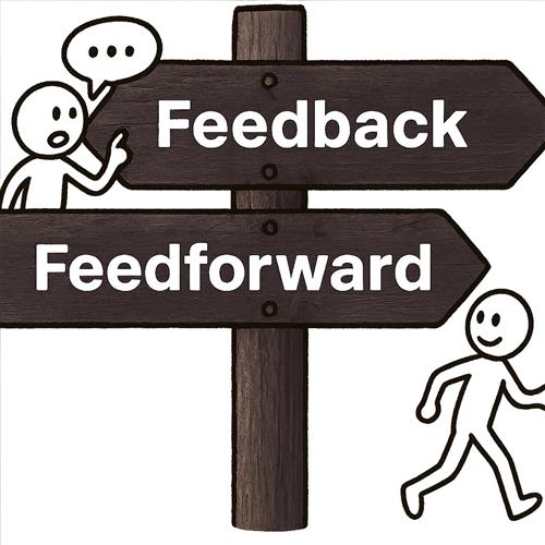 Feedback vs Feedforward: Sức mạnh của việc phản hồi hiệu quả